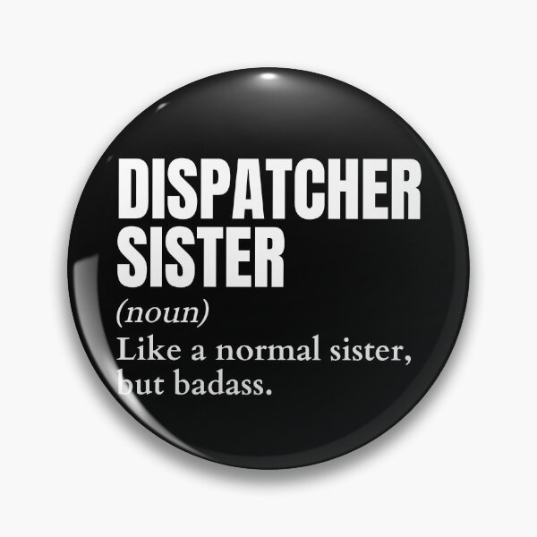 Item preview, Funny Badass Dispatcher Sister Definition designed and sold by EndlessFreedom.