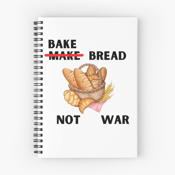Item preview, Bake Bread Not War designed and sold by ChaseBly.