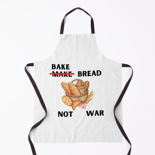 Item preview, Bake Bread Not War designed and sold by ChaseBly.