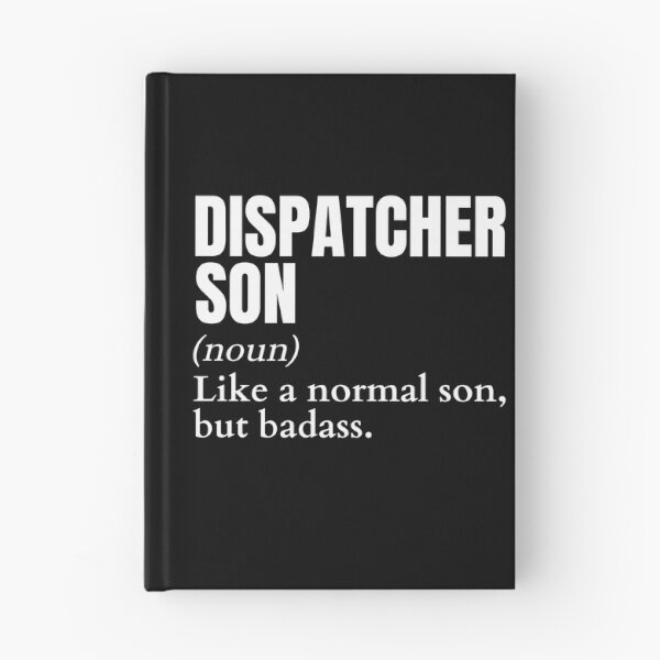 Item preview, Funny Badass Dispatcher Son Definition designed and sold by EndlessFreedom.