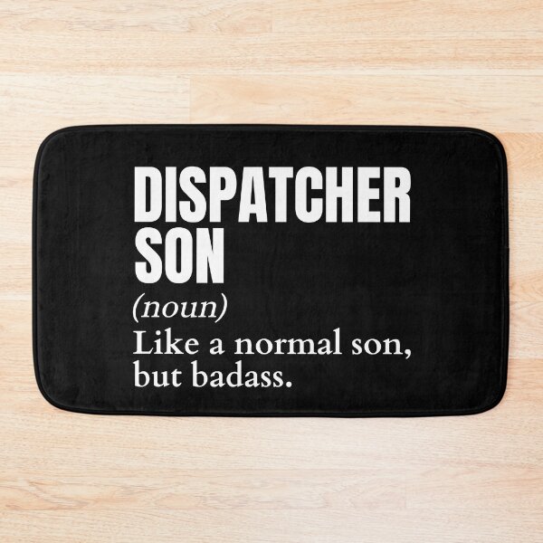 Item preview, Funny Badass Dispatcher Son Definition designed and sold by EndlessFreedom.