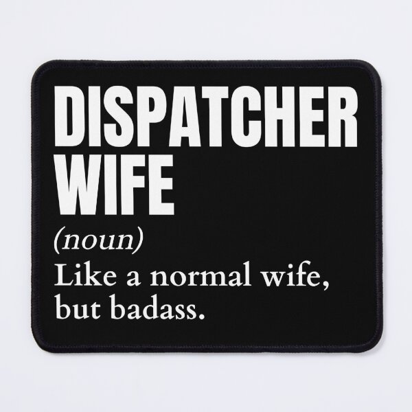 Item preview, Funny Badass Dispatcher Wife Definition designed and sold by EndlessFreedom.