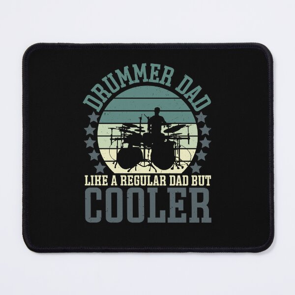 Item preview, Drummer Dad Like a Regular Dad But Cooler designed and sold by SkyTastic.