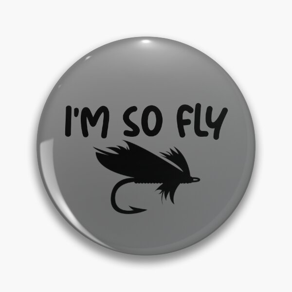 Artikelvorschau, I'm So Fly Funny Angler Fly Fishing Fisherman I'm So Fly Gear entworfen und verkauft von DynamicDesign.