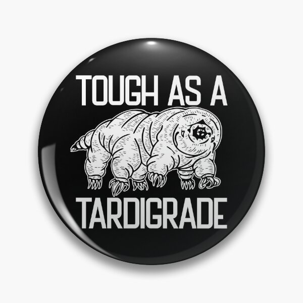 Item preview, Tough As A Tardigrade Water Bear Tough As A Tardigrade Gear designed and sold by DynamicDesign.