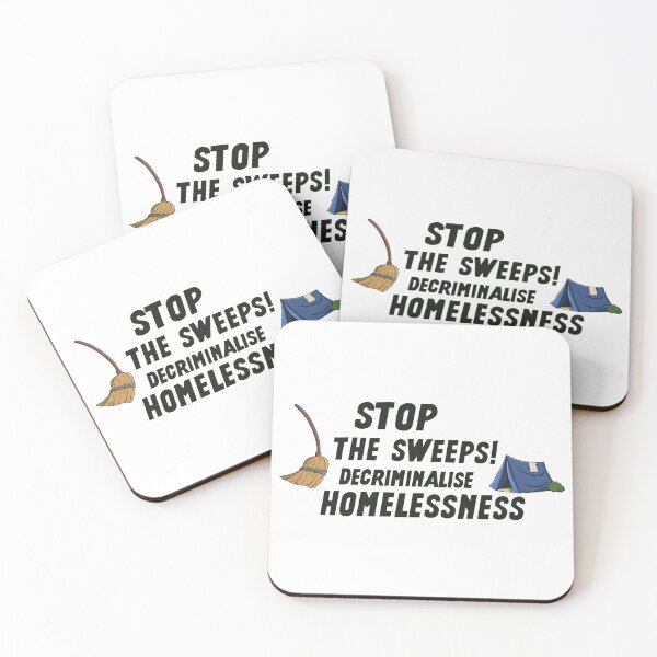 Item preview, Stop The Sweeps! Decriminalise Homelessness - Homeless designed and sold by Picket Club.