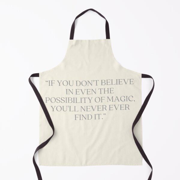 Item preview, Castle Quote - “IF YOU DON'T BELIEVE IN EVEN THE POSSIBILITY OF MAGIC, YOU'LL NEVER EVER FIND IT.” designed and sold by Artful-Julia.