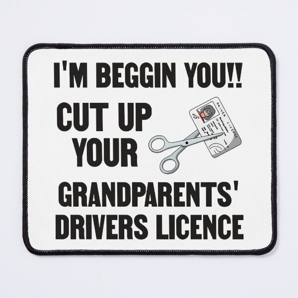 Item preview, Cut Up Your Grandparents Drivers Licence - Funny Meme designed and sold by Picket Club.