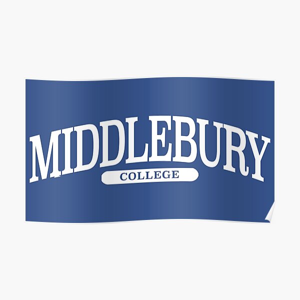 "middlebury college serif font curved " Poster for Sale by
