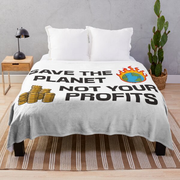 Item preview, Save The Planet Not Your Profits - Climate Change designed and sold by Picket Club.