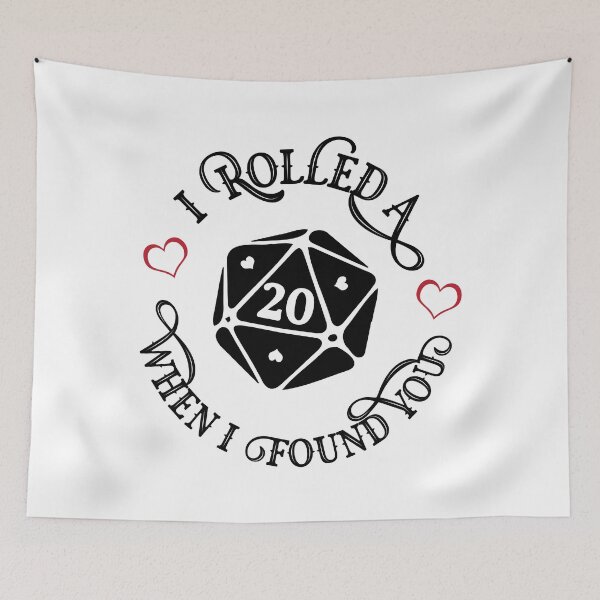 Item preview, I Rolled a 20 When I Found You (on light) designed and sold by geekyT.