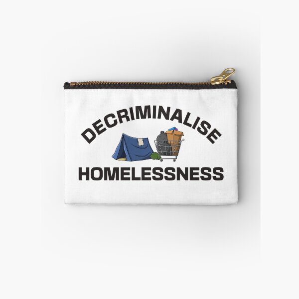 Item preview, Decriminalise Homelessness - Homeless designed and sold by Picket Club.