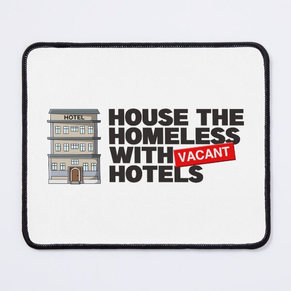 Item preview, House The Homeless With Vacant Hotels - Homelessness designed and sold by Picket Club.