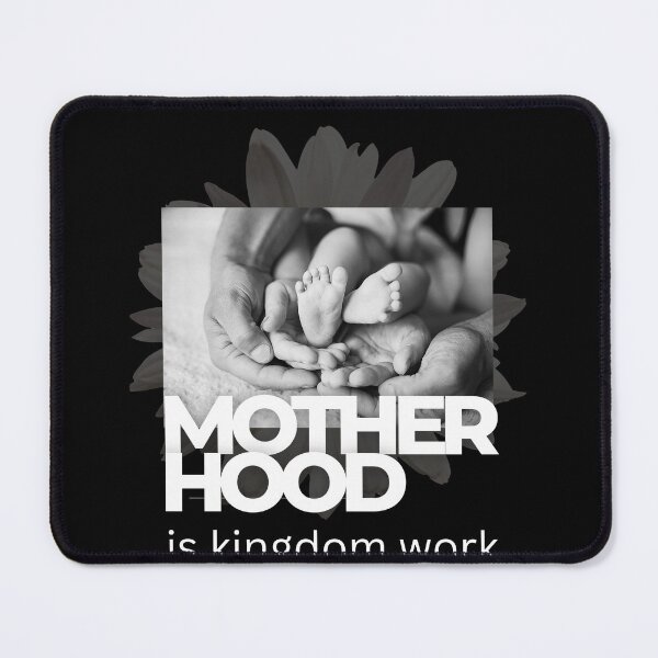 Item preview, Motherhood is kingdom work designed and sold by dudelinart.