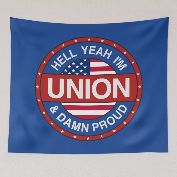 Item preview, Hell Yeah I'm Union And Damn Proud - Union Proud designed and sold by Picket Club.