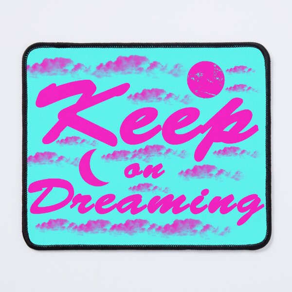 Item preview, Keep on Dreaming - Clouds and Quotes designed and sold by ArtsoftheHeart.