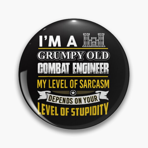 Item preview, Combat Engineer, I'm A Grumpy Old Combat Engineer designed and sold by icm4639.