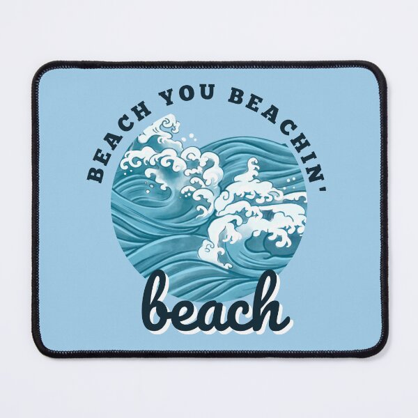 Item preview, Beach You Beachin' Beach designed and sold by timotimdesigns.