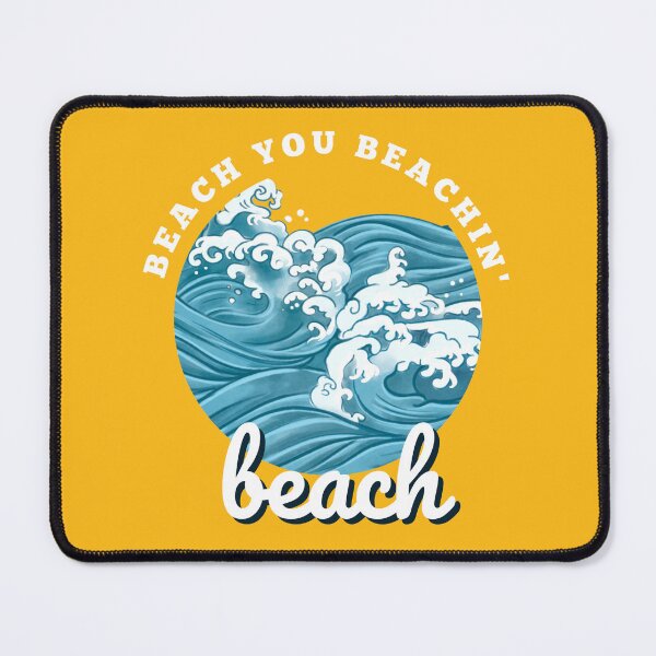 Item preview, Beach You Beachin' Beach designed and sold by timotimdesigns.
