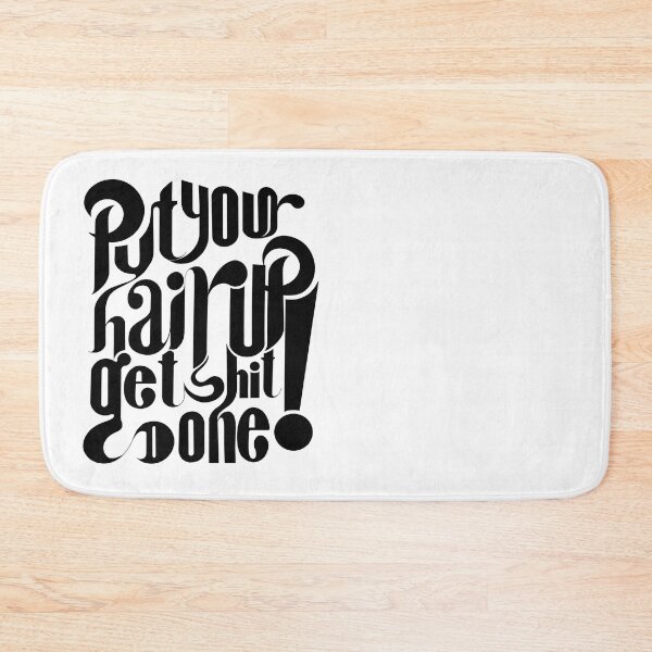 Item preview, Put your hair up and get shit done! designed and sold by stupidpotato1.