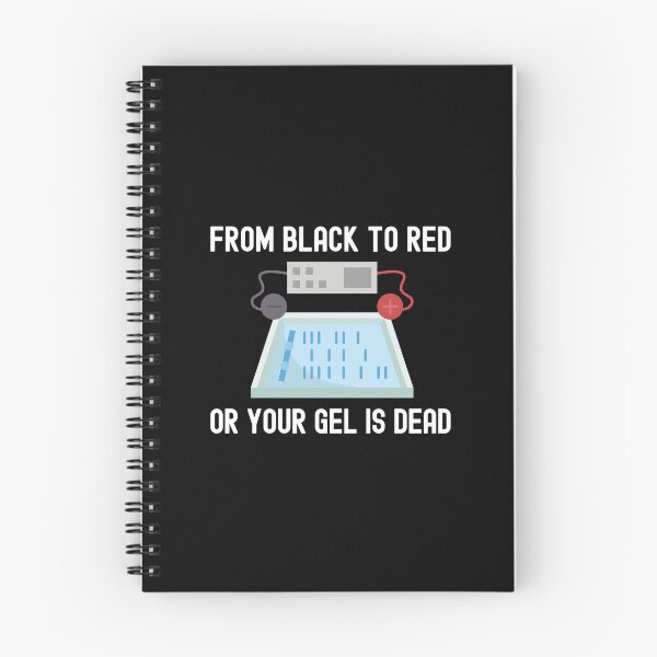 Item preview, From Black To Red Or Your Gel Is Dead - Laboratory, Biotechnology, DNA, Molecular Biology, Microbiology, Western Blot, Crispr, Funny Laboratory, Laboratory Technician designed and sold by jadedscientist.