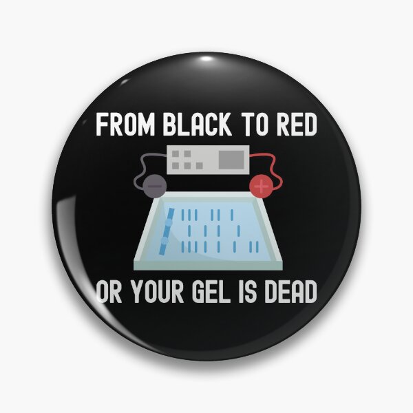 Item preview, From Black To Red Or Your Gel Is Dead - Laboratory, Biotechnology, DNA, Molecular Biology, Microbiology, Western Blot, Crispr, Funny Laboratory, Laboratory Technician designed and sold by jadedscientist.