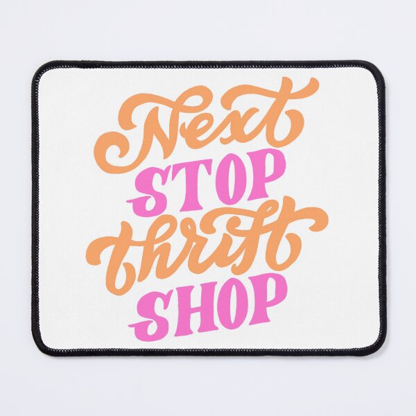Item preview, Next stop thrift shop! designed and sold by jardakelley.