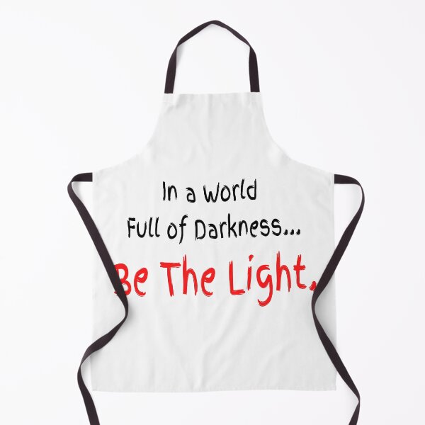 Item preview, In a World Full of Darkness... Be The Light designed and sold by SouthShorePics.