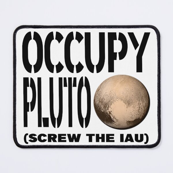 Item preview, OCCUPY PLUTO SCREW THE IAU designed and sold by CRINGEWORTHY TEES.