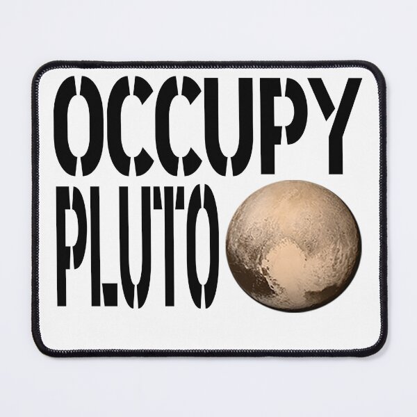 Item preview, OCCUPY PLUTO designed and sold by CRINGEWORTHY TEES.