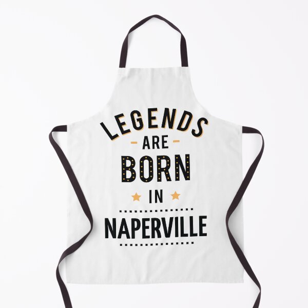 Item preview, Legends Are Born In Naperville designed and sold by FiveNiches.