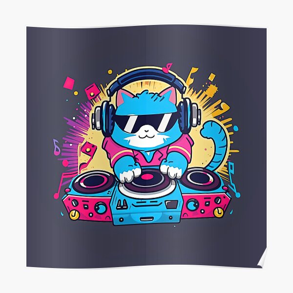 DJ CAT Poster for Sale by Digs21