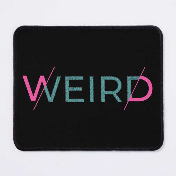 Item preview, Weird  designed and sold by SesatyaStore.