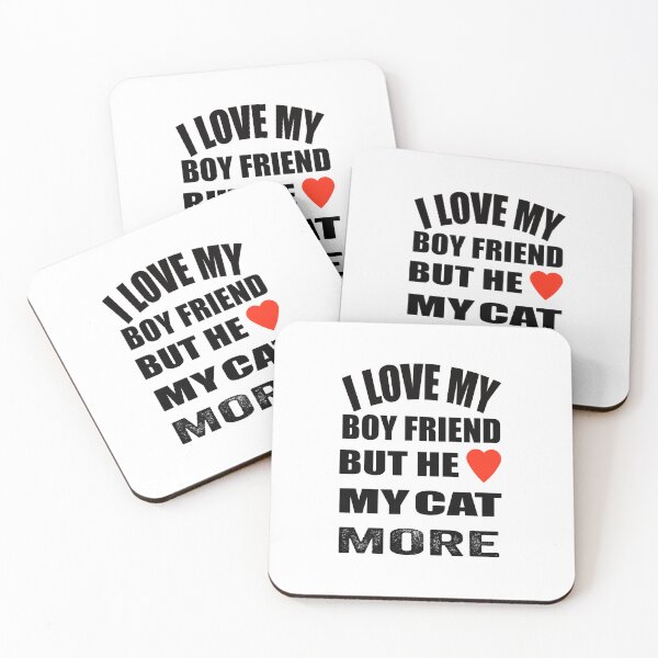 Item preview, Funny my boyfriend loves my cat design. designed and sold by TJHstudio.
