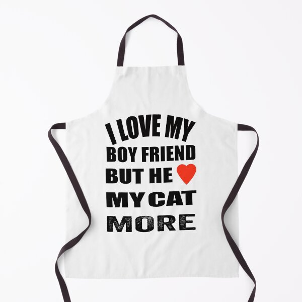 Item preview, Funny my boyfriend loves my cat design. designed and sold by TJHstudio.