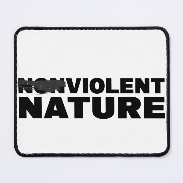 Item preview, NONVIOLENT VIOLENT NATURE designed and sold by CRINGEWORTHY TEES.