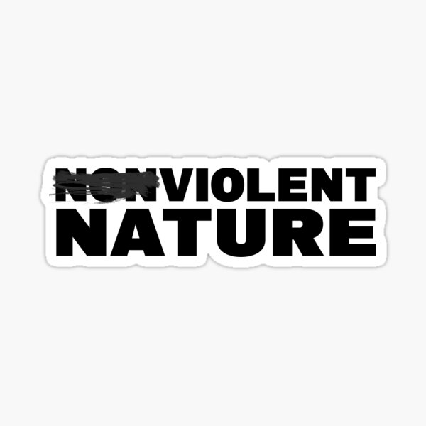 Item preview, NONVIOLENT VIOLENT NATURE designed and sold by CRINGEWORTHY TEES.