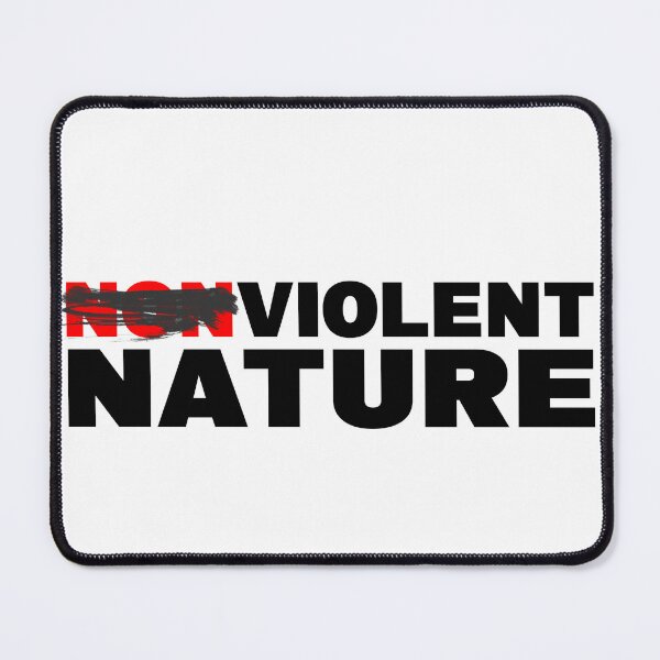 Item preview, NONVIOLENT VIOLENT NATURE designed and sold by CRINGEWORTHY TEES.