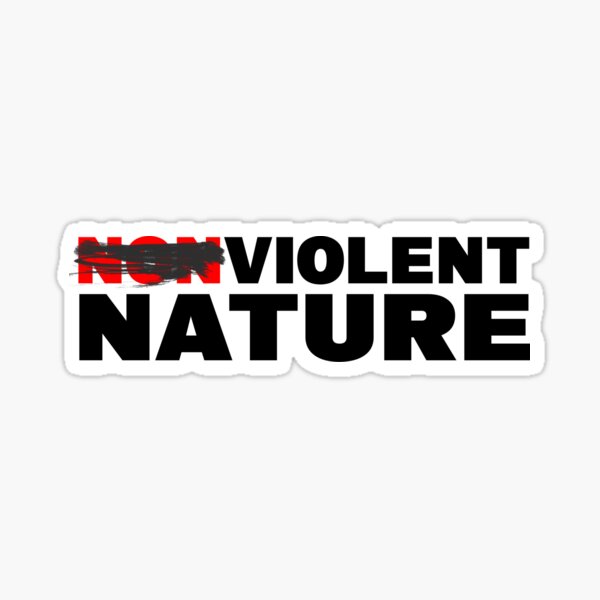 Item preview, NONVIOLENT VIOLENT NATURE designed and sold by CRINGEWORTHY TEES.