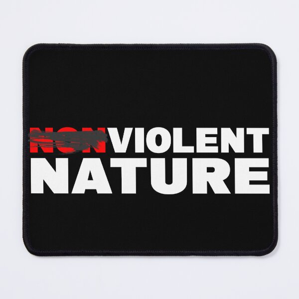 Item preview, NONVIOLENT VIOLENT NATURE designed and sold by CRINGEWORTHY TEES.