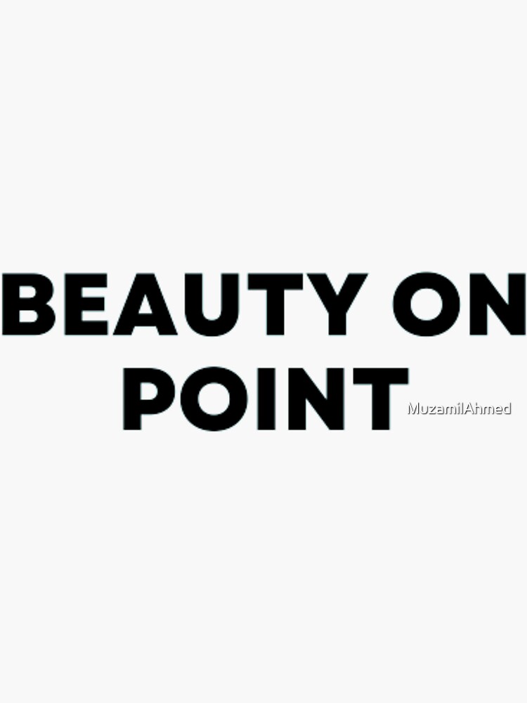 "Beauty On Point" Sticker for Sale by MuzamilAhmed Redbubble