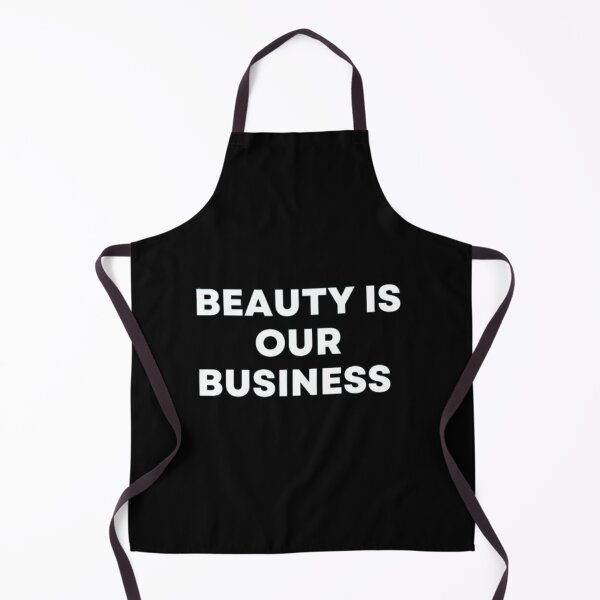 Item preview, Beauty Is Our Business designed and sold by MuzamilAhmed.