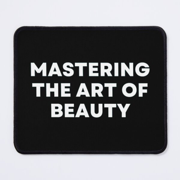 Item preview, Mastering The Art Of Beauty designed and sold by MuzamilAhmed.