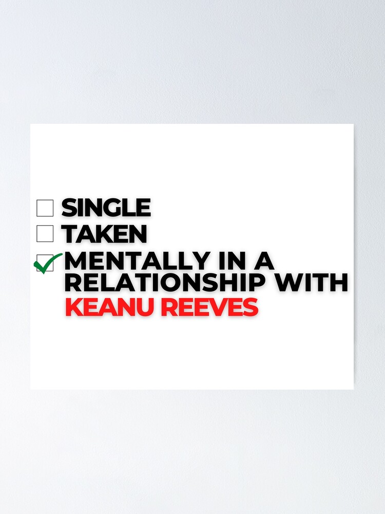 Thumbnail 1 von 3, Poster, Geistig in einer Beziehung mit Keanu Reeves designt und verkauft von Itsheartshop.