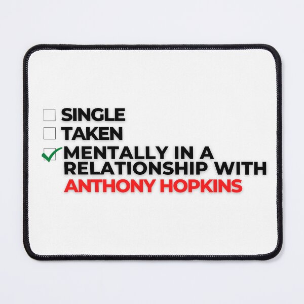Item preview, Mentally In A Relationship With Anthony Hopkins designed and sold by Itsheartshop.