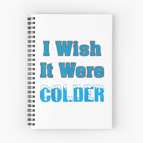 Item preview, I Wish It Were Colder designed and sold by sevensour.