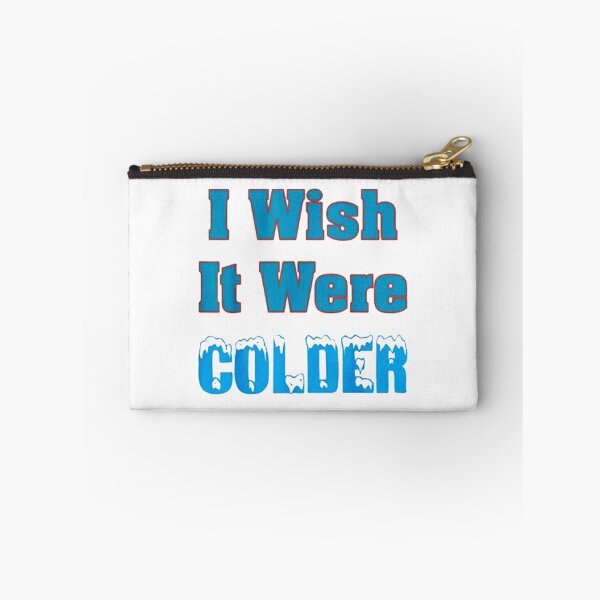 Item preview, I Wish It Were Colder designed and sold by sevensour.
