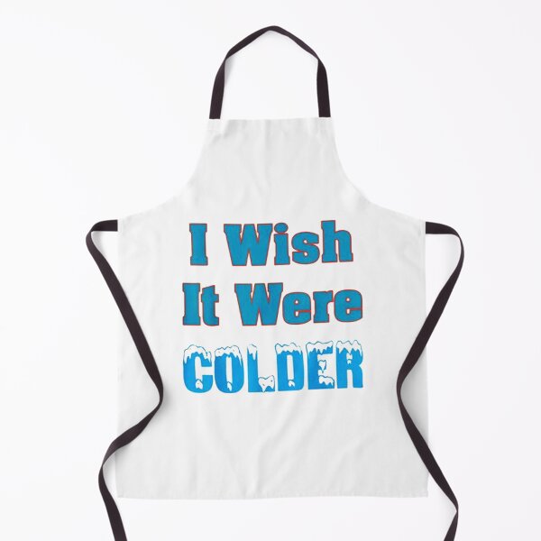 Item preview, I Wish It Were Colder designed and sold by sevensour.