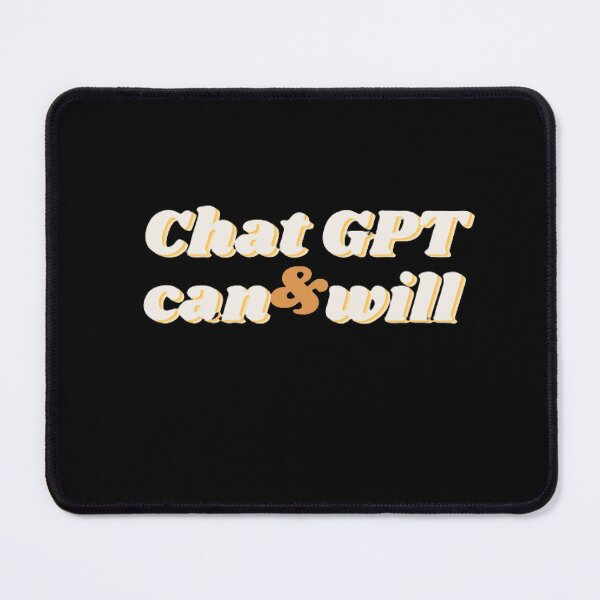Item preview, Chat GPT Can and Will: The Future of AI Communication designed and sold by ChatGPT.