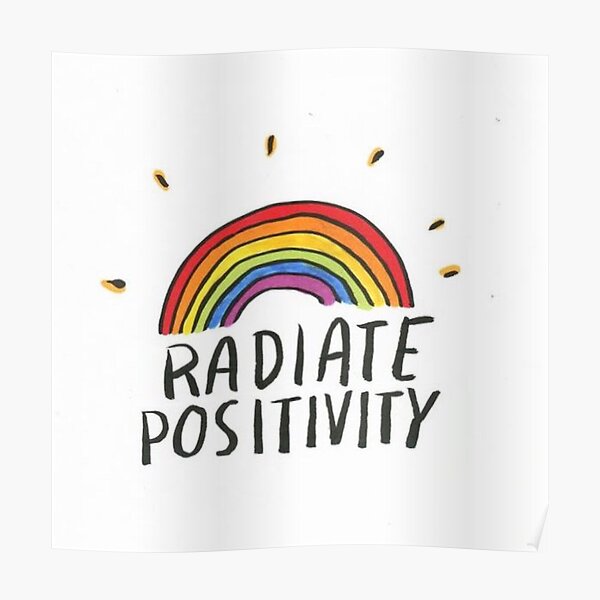 Radiate Positivity Poster